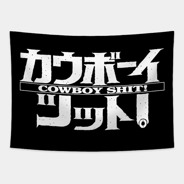 Cowboy Sh*t! Tapestry by The Experiment Shop