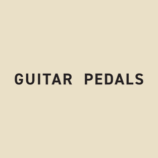 GUITAR PEDALS T-Shirt