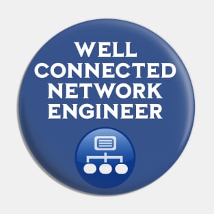 Well Connected Network Engineer white text Pin