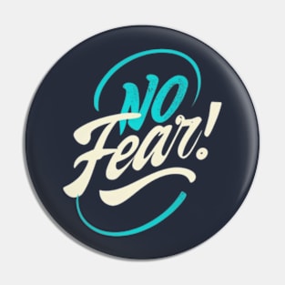 No fear Pin