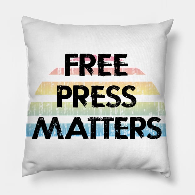 Free speech matters. Hands off the press. Protect unbiased journalism. No to censorship. Stop police assaults on the reporters. Police the police. Disarm the police. End police brutality Pillow by IvyArtistic