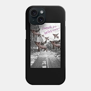 When pigs fly Phone Case