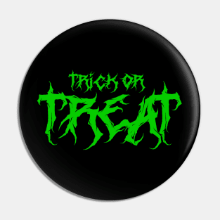 Trick or Treat G.O.D Pin