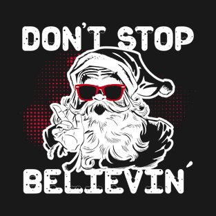 Don't stop believing T-Shirt