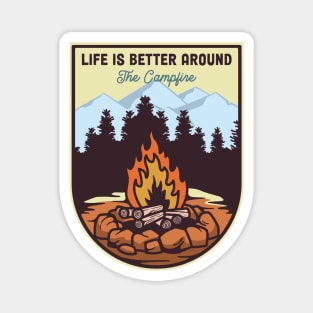 Life Is Better Around The Campfire Magnet