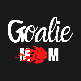 GOALIE MOM T-Shirt