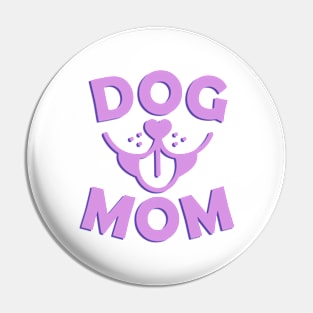 Dog Mom - Cute Design For a Puppy Mama This Mothers Day Pin