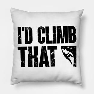 I'd Climb That Funny Rock Mountain Climbing Sport Design Pillow