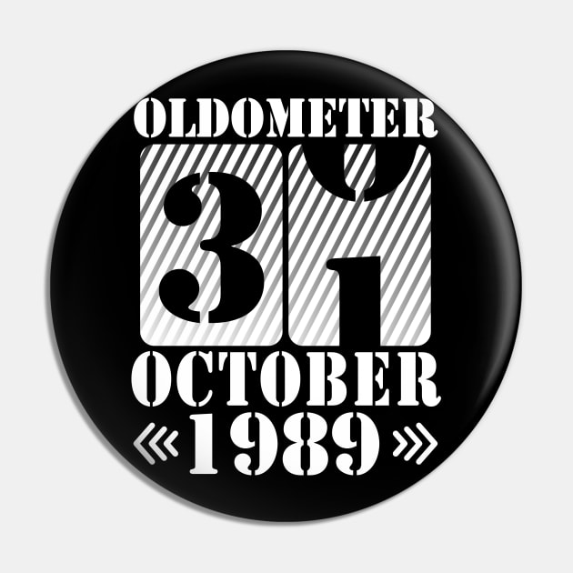 Happy Birthday To Me You Daddy Mommy Son Daughter Oldometer 31 Years Old Was Born In October 1989 Pin by DainaMotteut