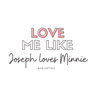 Joseph Loves Minnie Canfield (When Calls the Heart) T-Shirt