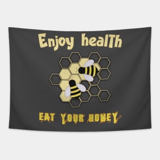 Enjoy health eat your honey Tapestry