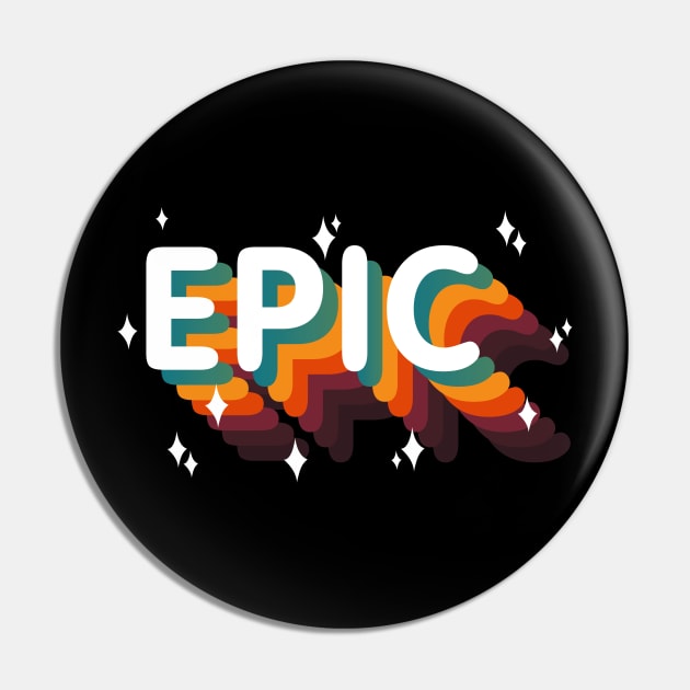EPIC - Epic win / Epic Fail (Vintage Retro Epic) Pin by A Comic Wizard