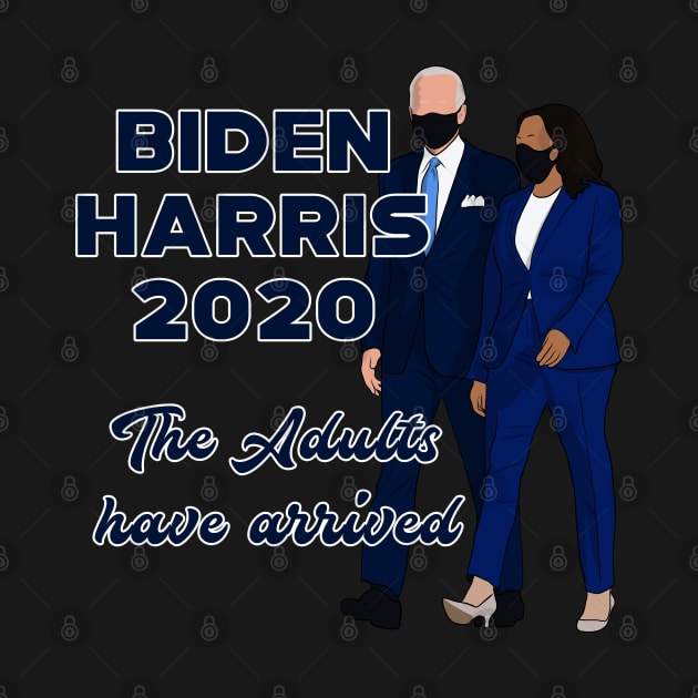 Biden Harris 2020 The Adults Have Arrived by Hevding