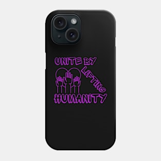 Unite humanity Phone Case