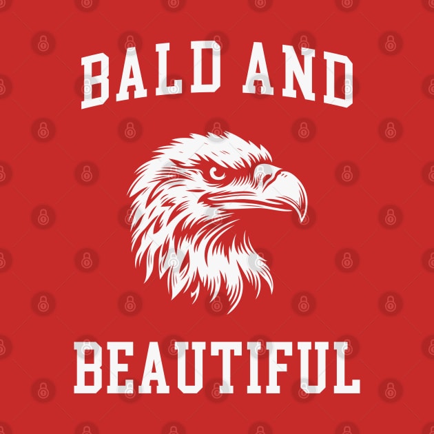 Bald and Beautiful - Funny 4th of July Eagle by TwistedCharm