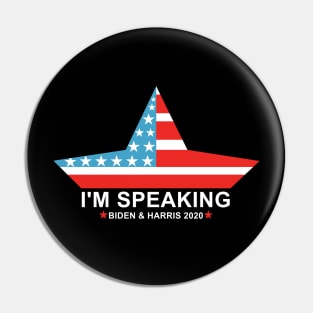 I'm Speaking BIDEN & HARRIS 2020 Pin