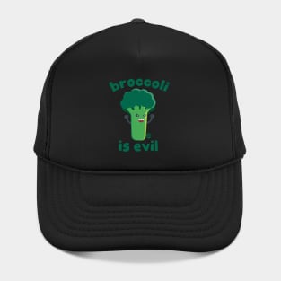 BROCCOLI IS EVIL Hat