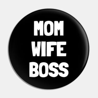 Mom wife boss Pin