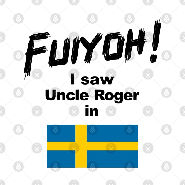 Uncle Roger World Tour - Fuiyoh - I saw Uncle Roger in Sweden by kimbo11