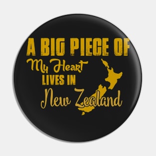 A Big Piece Of My Heart Lives In New Zealand Pin