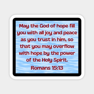 Bible Verse Romans 15:13 Magnet