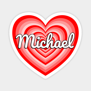 I Love Michael Heart Michael Name Funny Michael Magnet