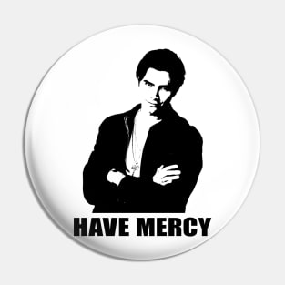 UNCLE JESSE HAVE MERCY SHIRT - FULL HOUSE, FULLER HOUSE Pin