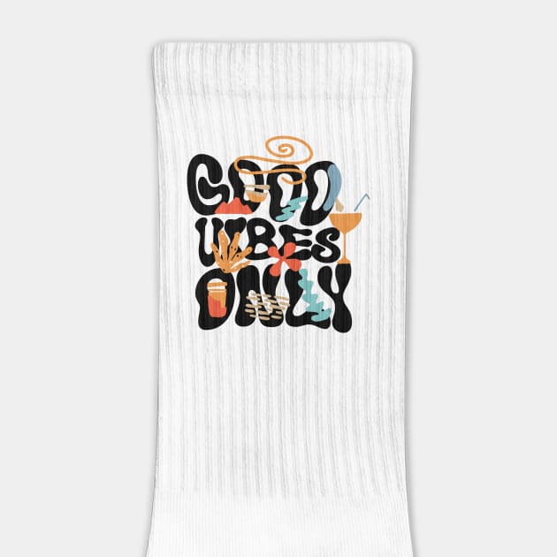 Good Vibes Only by TEENIE DESIGN