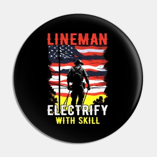 Lineman electrify with skill Pin