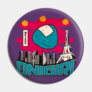 Onigiri Meteor, Epic Funny Apocalyptic Onigiri Sushi Pin