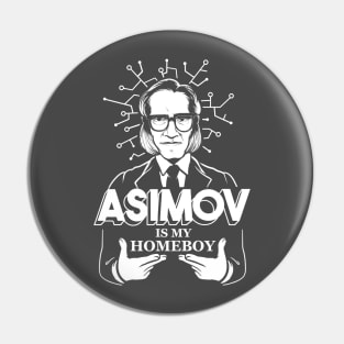 Asimov is my Homeboy Pin