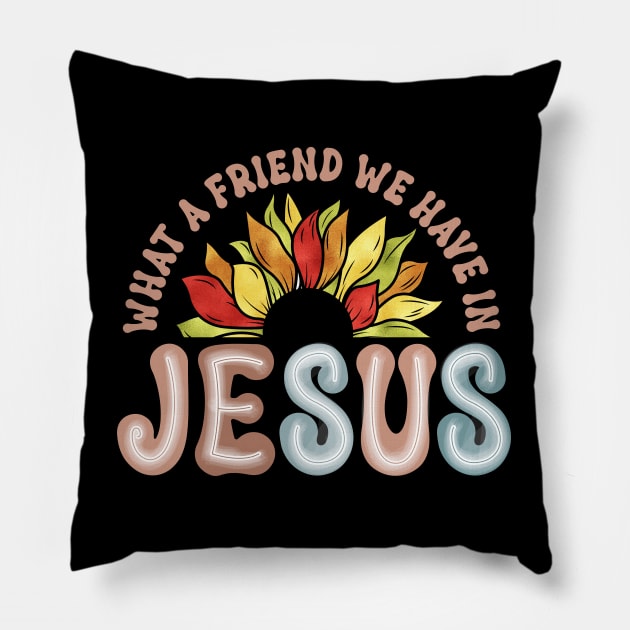 what a friend we have in Jesus sunflower Christian Pillow by Brotherintheeast