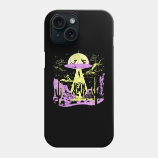 Did You Really Beam Me Up Ufo Phone Case