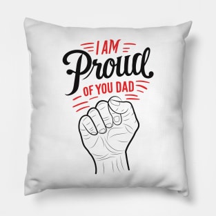 'm proud of you dad Typography Tshirt Design Pillow