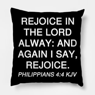 Philippians 4:4 Bible Verse KJV Text Pillow