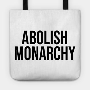 Abolish Monarchy Tote