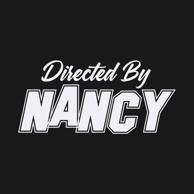 Directed By NANCY, NANCY NAME by Judyznkp Creative