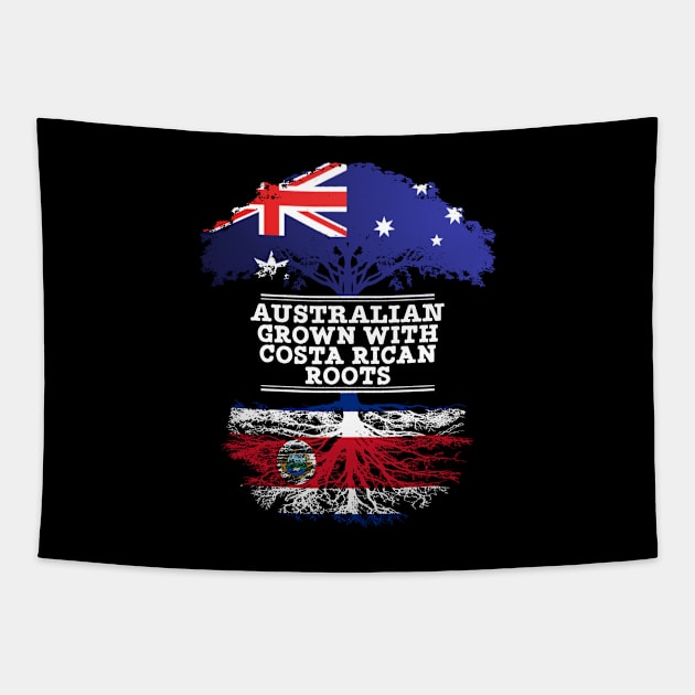 Australian Grown With Costa Rican Roots - Gift for Costa Rican With Roots From Costa Rica Tapestry by Country Flags