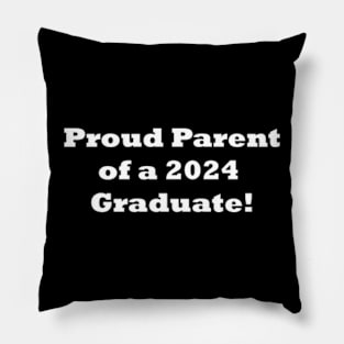 Proud Parent of a 2024 Graduate! Mom or Dad Graduation gift Pillow