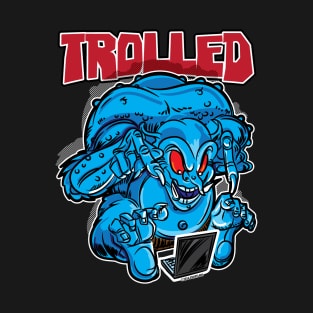 Internet Trolled T-Shirt