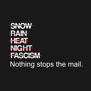 Nothing Stops The Mail - Postal Design T-Shirt