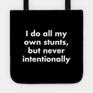 Do All My Stunts Tote