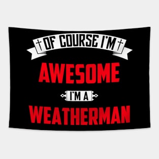 Of Course I'm Awesome, I'm A Weatherman,Middle Name, Birthday, Family Name, Surname Tapestry