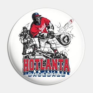 Hotlanta Big Stick Baseball Pin