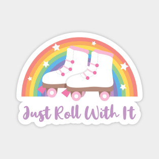 Just Roll With It, White Roller Skates And Rainbow Magnet