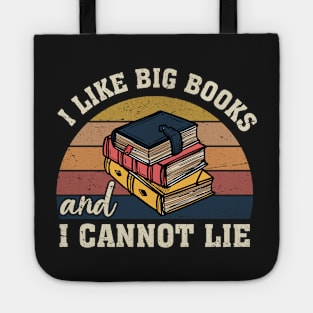 I Like Big Books And I Cannot Lie Shirt, Vintage Book Lover Shirt, Book Reader Gifts,Bookish Shirt,Reading Tee, Bookworm Shirt,Librarian, Retro Tote