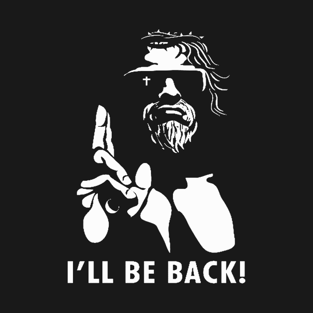 JESUS CHRIST ILL BE BACK by Kokola