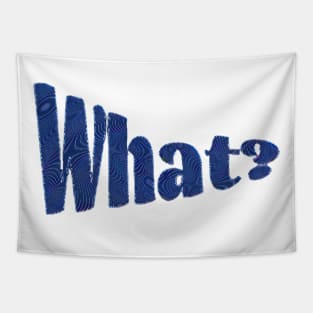 What - blue Tapestry