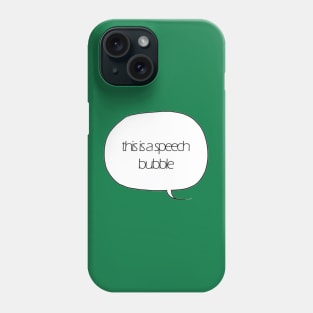 Speech Bubble Phone Case