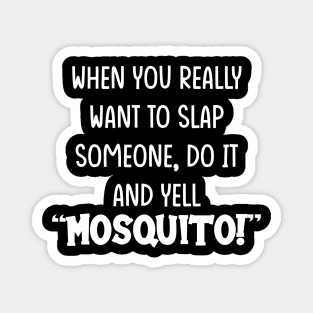 Mosquito Quote Magnet